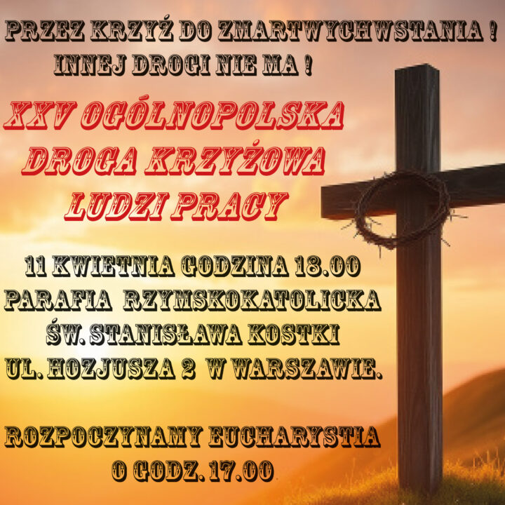 11 kwietnia ulicami Żoliborza przejdzie XXV Droga Krzyżowa Świata Pracy