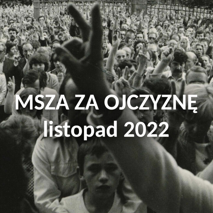 Homilia z Mszy za Ojczyznę z 27 listopada 2022 r.